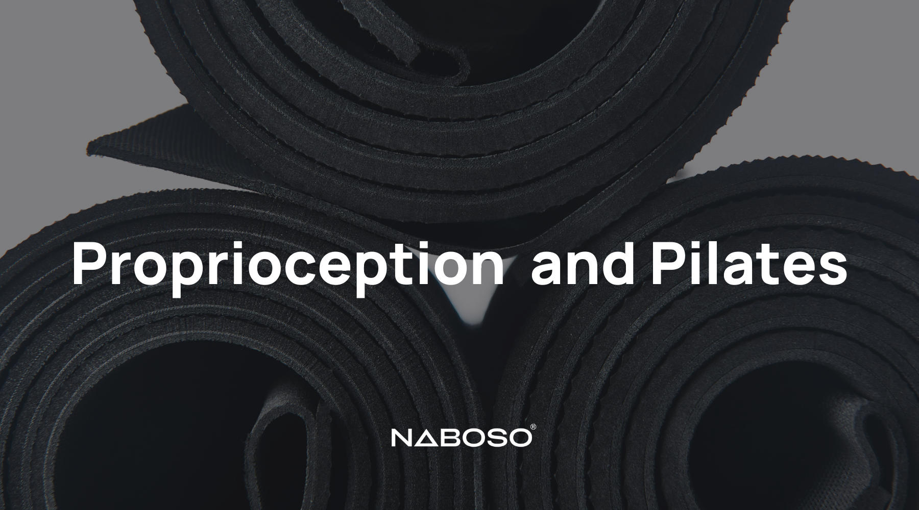 Proprioception and Pilates